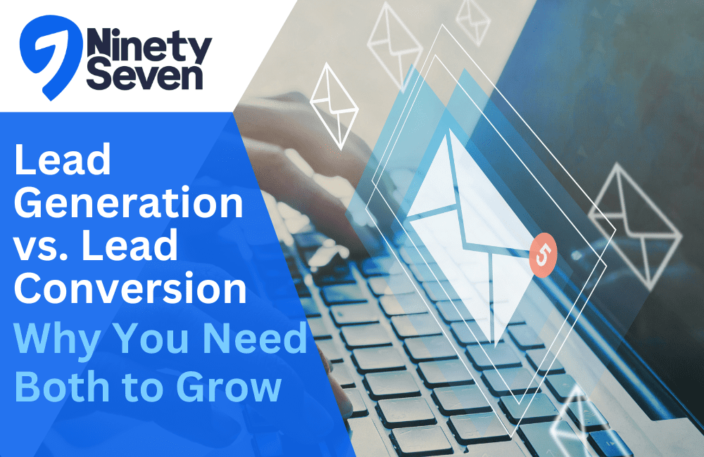 Lead Generation vs Lead Conversion